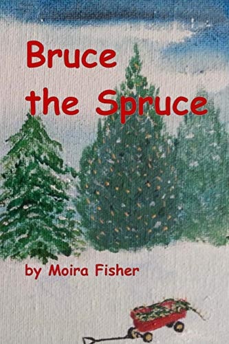 Bruce the Spruce Children's Chapter Book