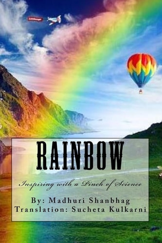 Rainbow Inspiring with a Pinch of Science