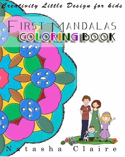 First Mandalas Coloring Book Creativity Little Design for Kids
