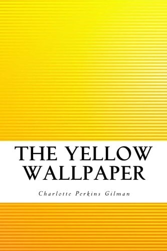 The Yellow Wallpaper