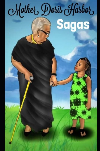 Mother Doris Harbor Saga Wisdom and Knowledge