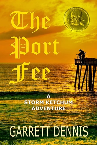 The Port Fee A Storm Ketchum Adventure