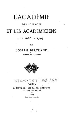 L' Académie Des Sciences Et Les Académiciens de 1666 À 1793