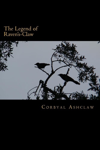 The Legend of Raven's-Claw Tales of Middangeard