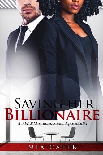 Saving Her Billionaire A Pregnancy BWWM Love Story For Adults