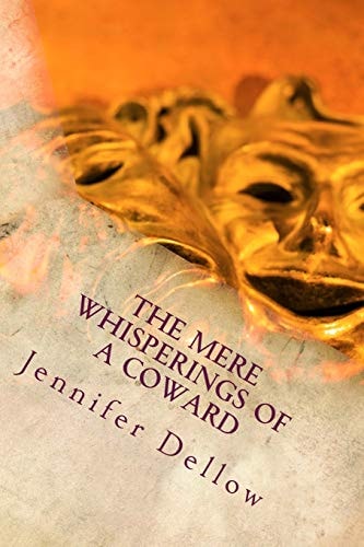 The Mere Whisperings of a Coward