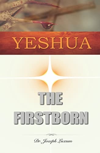 Yeshua the Firstborn