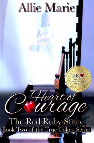 Heart of Courage The Red Ruby Story