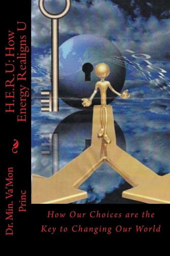 H.E.R.U How Energy Realigns U