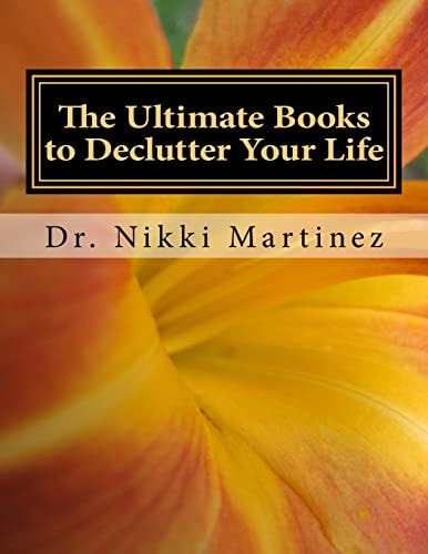 The Ultimate Books to Declutter Your Life Family, Moving and Selling, Safety, and Funeral Planning