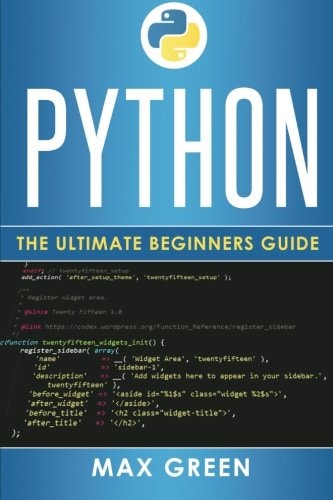 Python The Ultimate Beginners Guide
