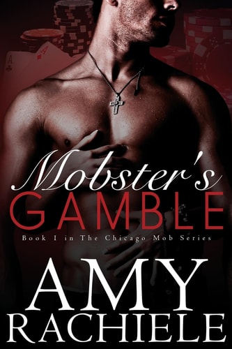 Mobster's Gamble Book 1 Chicago Mob Series