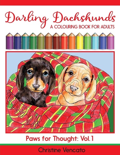 Darling Dachshunds A Doxie Dog Colouring Book for Adults