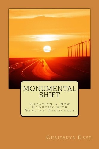 Monumental Shift Creating a New Economy with Genuine Democracy