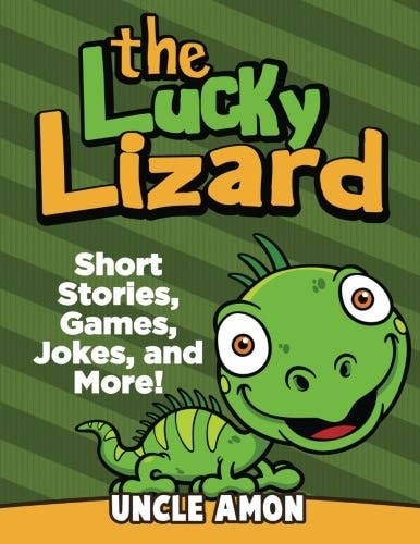 The Lucky Lizard Short Stories, Games, Jokes, and More!