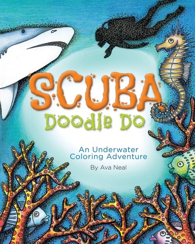 SCUBA Doodle Do An Underwater Coloring Adventure