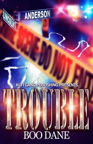 Trouble
