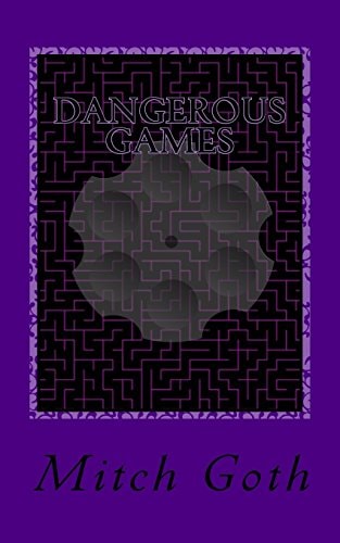 Dangerous Games Book Three in The Monello/Grazer Series