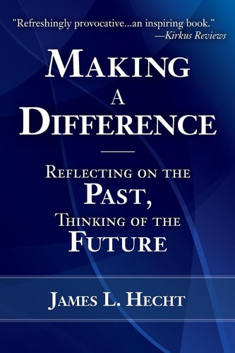 Making a Difference Reflecting on the Past, Thinking of the Future