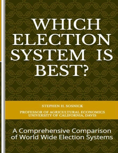 Which Election System Is Best A Comprehensive Comparison of World Wide Election Systems