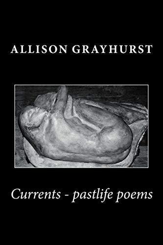 Currents - Pastlife Poems