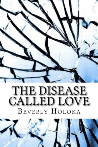 The Disease Called Love
