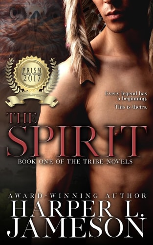 The Spirit A Novel of the Tribe