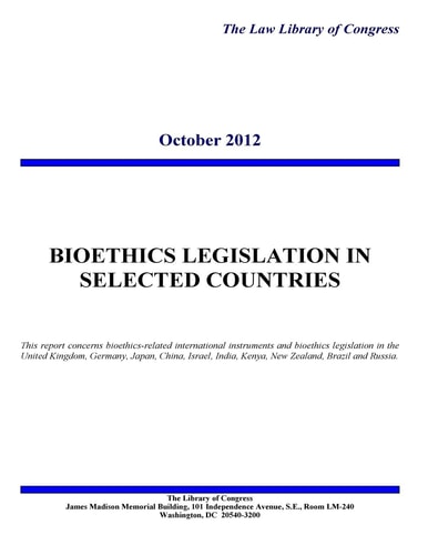 BIOETHICS LEGISLATION in SELECTED COUNTRIES