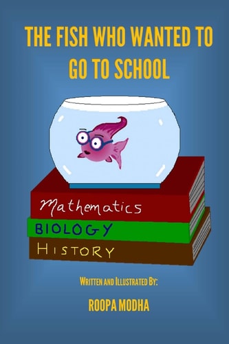 The Fish Who Wanted To Go To School