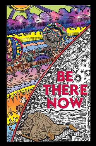 Be There Now Sequel to The Self-Empowerment Trilogy