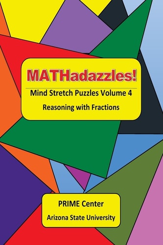 MATHadazzles Mind Stretch Puzzles Volume 4 Reasoning with Fractions