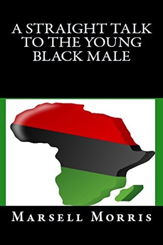 A Straight Talk To The Young Black Male