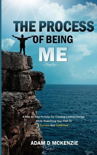 The Process of Being Me