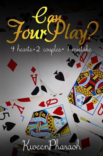 Can Four Play? 4 Hearts+2 Couples= 1 Mistake