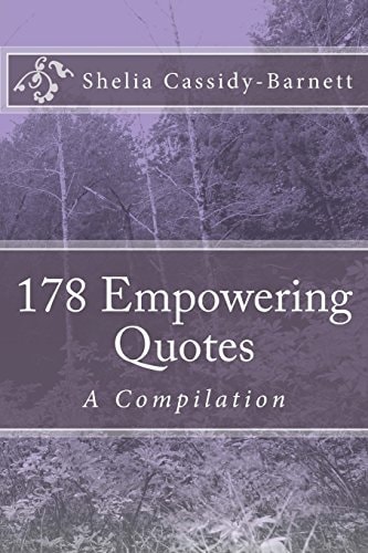 178 Empowering Quotes A Compilation