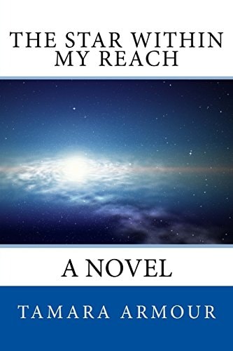 The Star Within My Reach A Novel