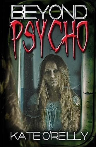 Beyond Psycho A STOCKHOLM SYNDROME Contemporary Story.