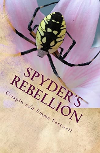 Spyder's Rebellion, Or How to Overthrow Your School