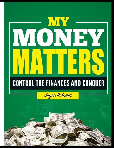 My Money Matters $ Control the Finances and Conquer