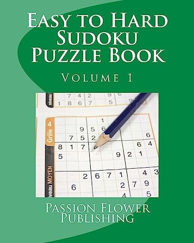 Easy to Hard Sudoku Puzzle Book Volume 1