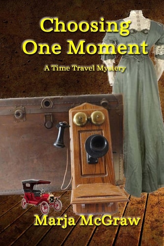 Choosing One Moment A Time Travel Mystery