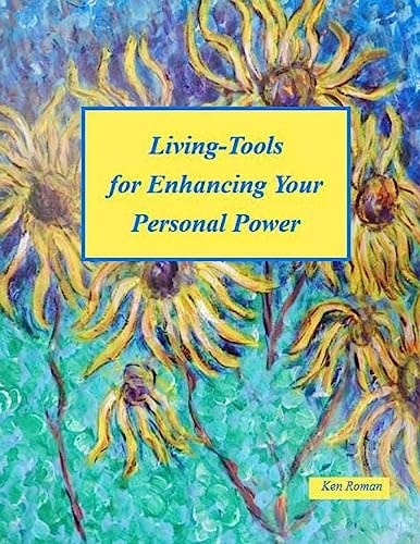 Living-Tools for EnhancingYour Personal Power