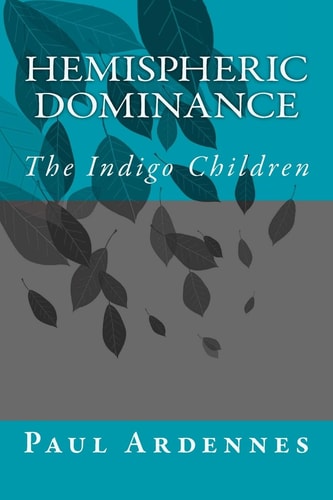 Hemispheric Dominance The Indigo Children