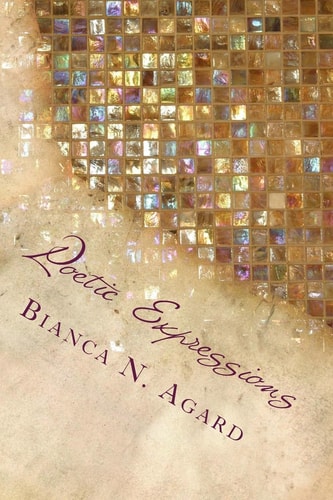 Poetic Expressions A Collection of Short Poems