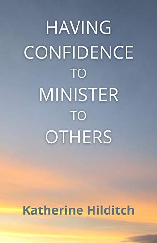 Having Confidence to Minister to Others