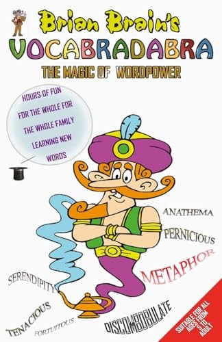 Brian Brain's Vocabradabra The Magic Of Word Power For All Ages