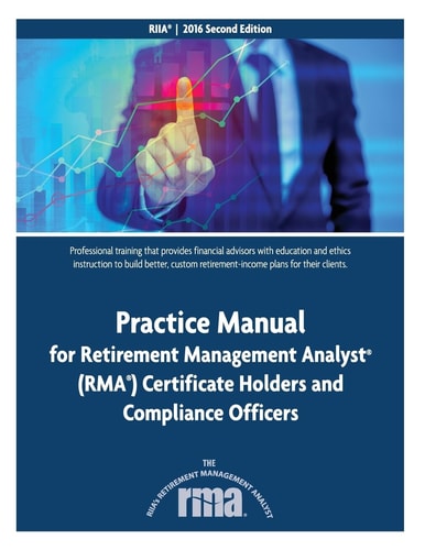 Practice Manual for Retirement Management Analyst (RMA) Certificate Holders And