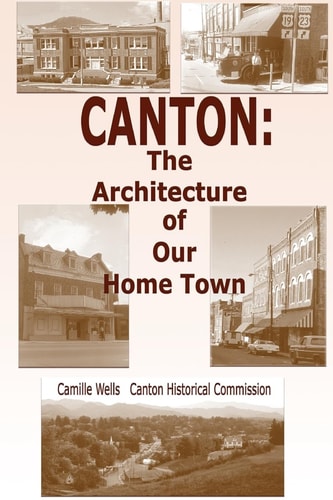 Canton The Architecture of Our Home Town