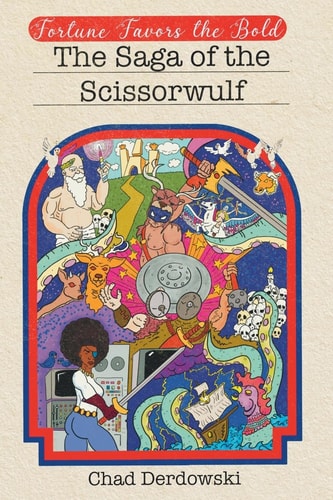 Fortune Favors the Bold Saga of the Scissorwulf