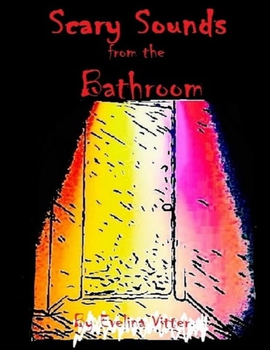 Scary Sounds from the Bathroom